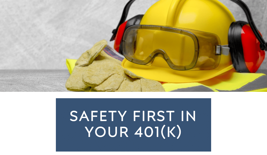 Safety first in your 401(k)