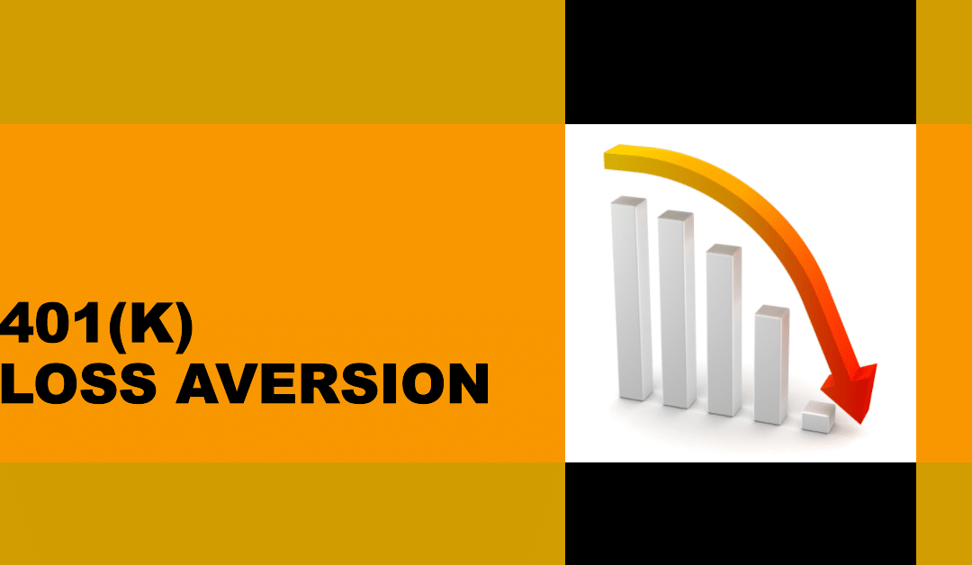 Loss Aversion can save your 401(k)