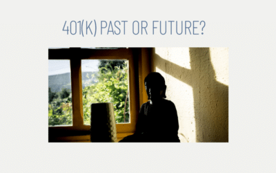 Do you live in your 401(k) past or future?